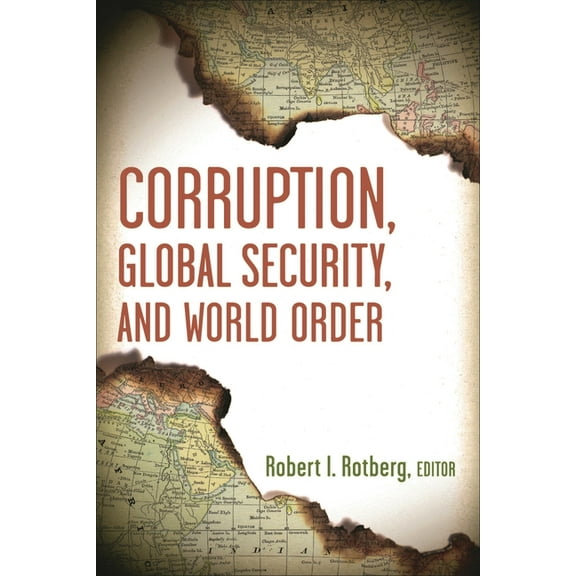Corruption, Global Security, and World Order, (Paperback)