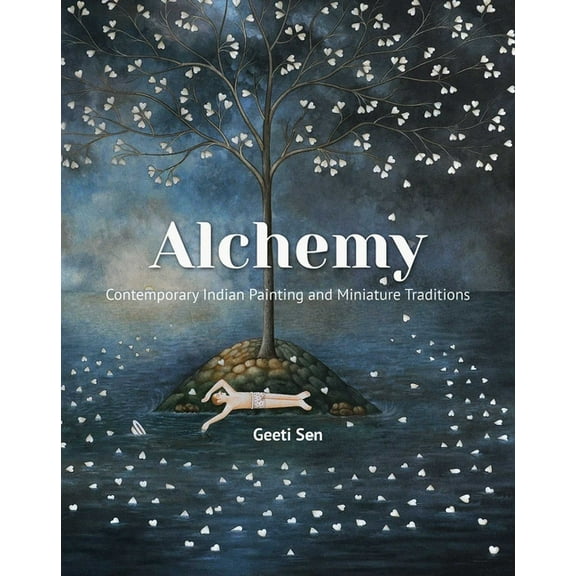 Alchemy: Contemporary Indian Painting and Miniature Traditions, (Paperback)