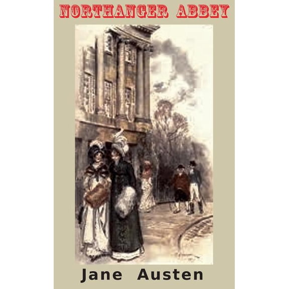 Northanger Abbey: (Color Edition), (Hardcover)