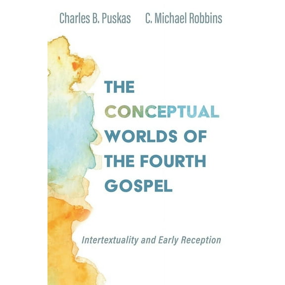 The Conceptual Worlds of the Fourth Gospel (Hardcover)