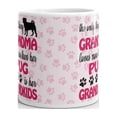 thumbnail image 3 of The Only Thing Grandma Love More Than Her Pug Is Her Grandkids Coffee Tea Ceramic Mug Office Work Cup Gift 15 oz, 3 of 3