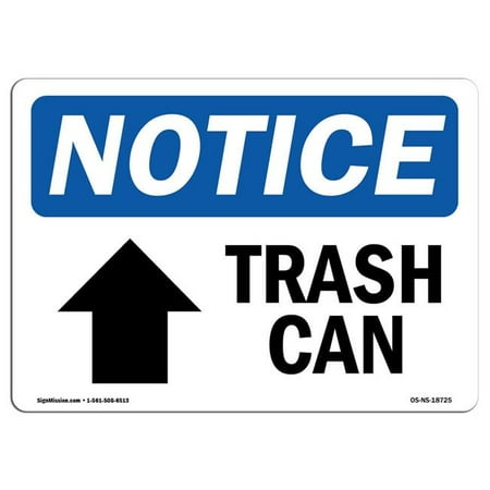 

SignMission OS-NS-A-710-L-18725 7 x 10 in. OSHA Notice Sign - Trash Can Up Arrow