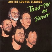 Austin Lounge Lizards - Paint Me on Velvet - Folk Music - CD