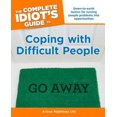 thumbnail image 1 of Le Guide Complet de l'Idiot pour Faire Face aux Personnes Difficiles (Guide Complet de l'Idiot pour S.), 1 of 2