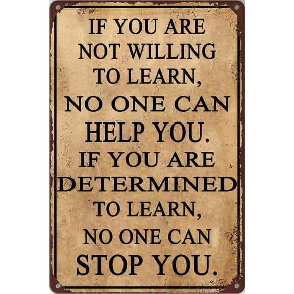 Office Decor Motivational Quotes Poster Vintage Metal Tin Signs Positive Affirmations Wall Decoration If You Are Not Willing To Learn Size: 12 x 16 inch