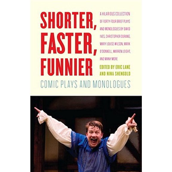 Pre-Owned Shorter, Faster, Funnier: Comic Plays and Monologues Paperback