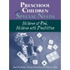 Preschoolers with Special Needs : Children-at-Risk or Who have Disabilities, Used [Hardcover]