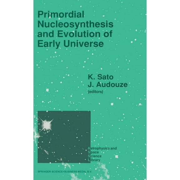 Petrology and Structural Geology Primordial Nucleosynthesis and Evolution of the Early Universe, Book 169, (Hardcover)
