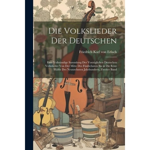 Die Volkslieder der Deutschen (Paperback)