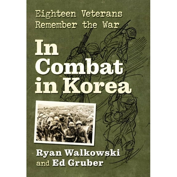 In Combat in Korea: Eighteen Veterans Remember the War, (Paperback)