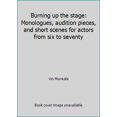 thumbnail image 1 of Pre-Owned Burning up the stage: Monologues, audition pieces, and short scenes for actors from six to seventy (Paperback) 0871298651 9780871298652, 1 of 1