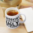 thumbnail image 4 of Workin Harder Than An Ugly Stripper Mug Funny Mugs Friend Coffee Mug, Holiday Coffee Mug, Funny Mugs Gift From Family, Friends \u2013 Mug In Decorative Gift Box (11 Oz), 4 of 6