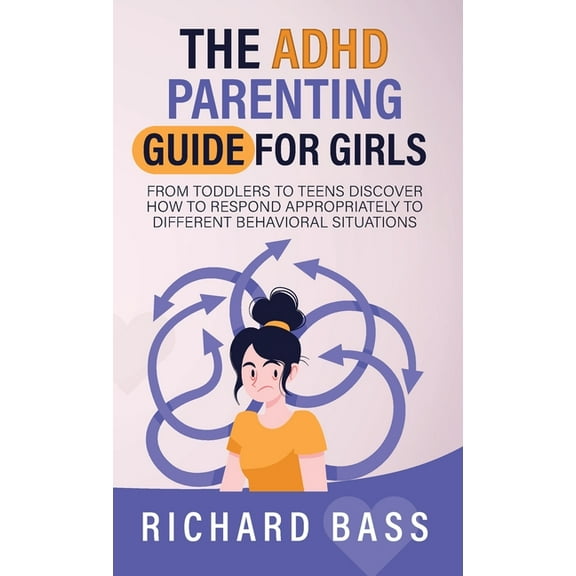 The ADHD Parenting Guide for Girls, (Hardcover)
