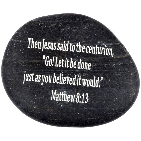 Holy Land Market Engraved Inspirational Scripture Biblical Black Stones Collection - Stone IX : Matthew 8:13 :" Then Jesus Said to The Centurion, GO! Let it be Done just as You Believed it Would be