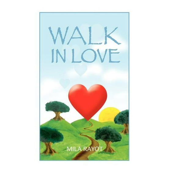 Walk in Love (Hardcover)