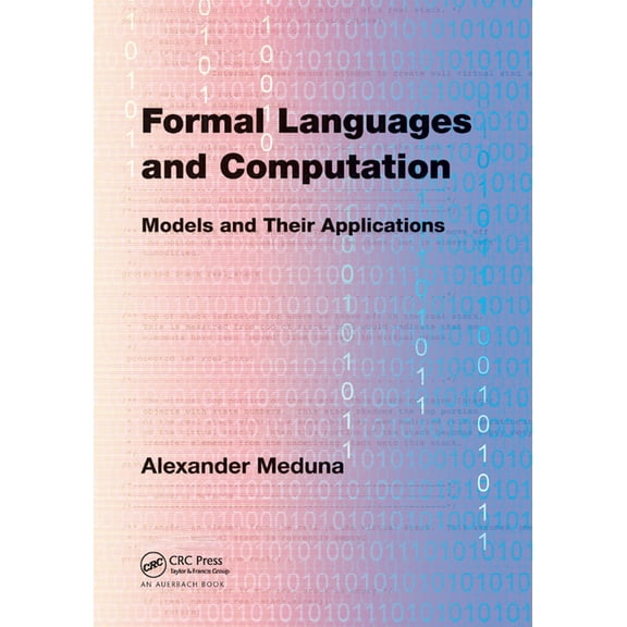 Formal Languages and Computation: Models and Their Applications, (Paperback)