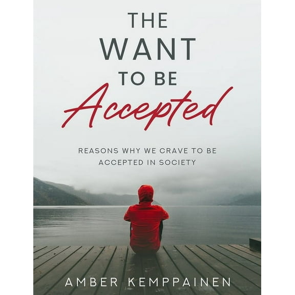 The Want To Be Accepted (Paperback)