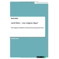 thumbnail image 1 of Adolf Hitler - Eine Religi Se Figur?, 1 of 1
