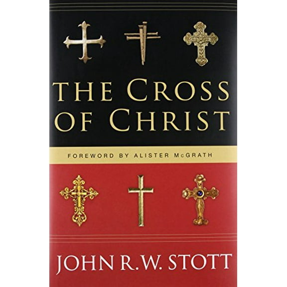 Pre-Owned The Cross of Christ, 9780830833207, 083083320X, Hardcover, 20th Anniversary edition