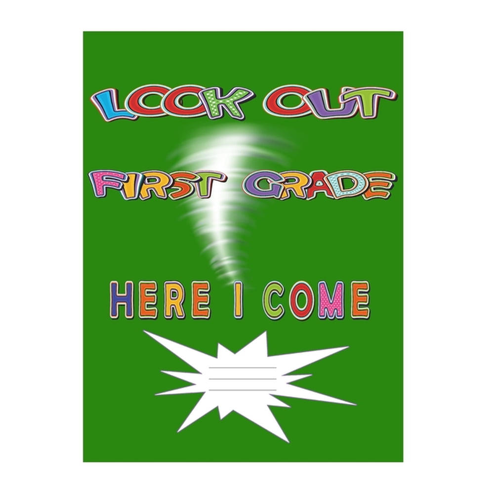 Look Out First Grade Here I Come Composition Book For A First Grader