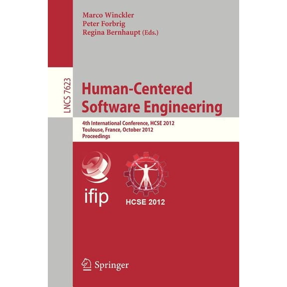 Human-Centered Software Engineering: 4th International Conference, Hcse 2012, Toulouse, France, October 29-31, 2012, Pro, (Paperback)