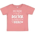 thumbnail image 3 of Inktastic My Mom is a Doctor and a Hero Boys or Girls Baby T-Shirt, 3 of 5