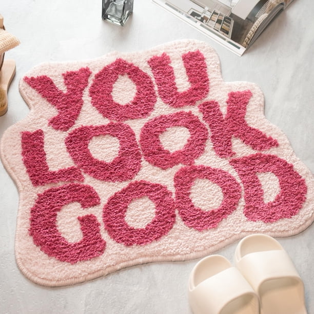 Alfombra de baño KOEXM You Look Good rosa para baño antideslizante