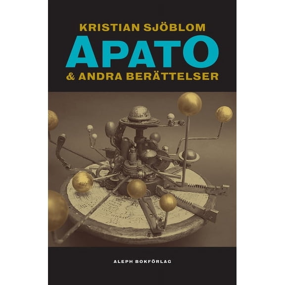 Apato & Andra berättelser, (Hardcover)