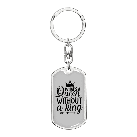To My Wife  Queen Without A King Stainless Steel or 18k Gold Premium Swivel Dog Tag Keychain