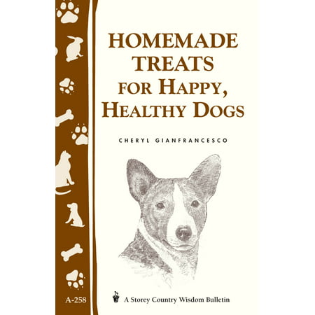 Homemade Treats for Happy, Healthy Dogs - eBook