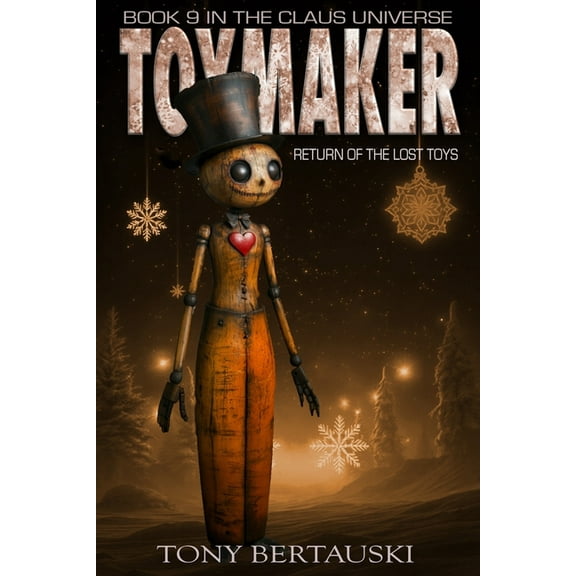 Claus Universe Toymaker: Return of the Lost Toys, Book 9, (Paperback)