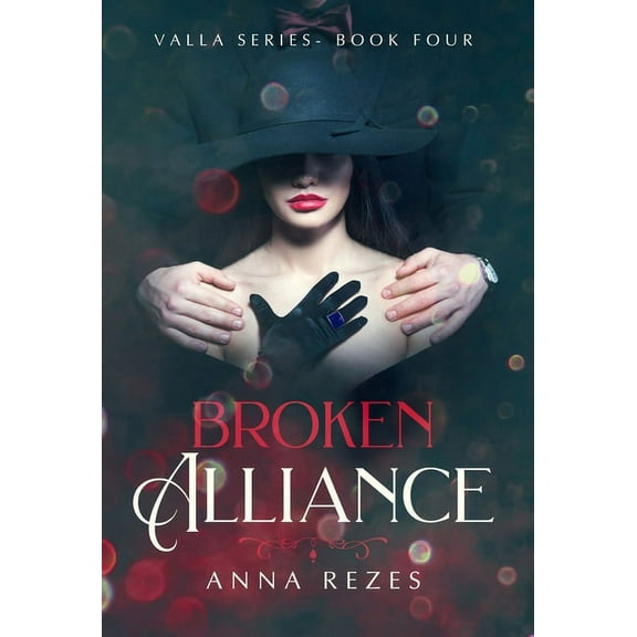 Valla: Broken Alliance: Valla Series Book Four (Hardcover)