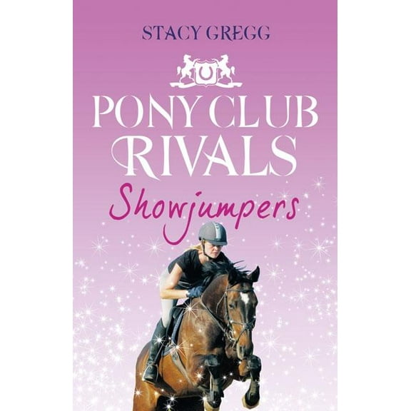 Showjumpers (pony Club Rivals, Book 2)