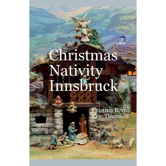 Christmas Nativities Christmas Nativity Innsbruck, (Paperback)