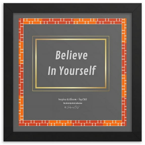 Inspire and Bloom! INB: Believe In Yourself! Framed Wall Art - Slate, Inspirational Wall Art, Vibrant Decor for Home and Work Spaces