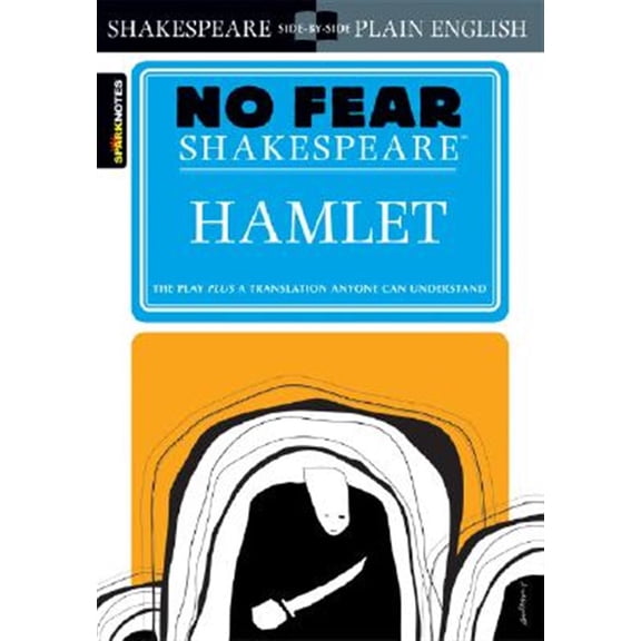 Pre-Owned Hamlet: No Fear Shakespeare Side-By-Side Plain English (Paperback) 1586638440 9781586638443