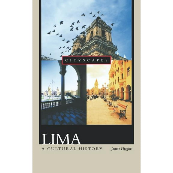 Cityscapes (Hardcover) Lima: A Cultural History, (Paperback)