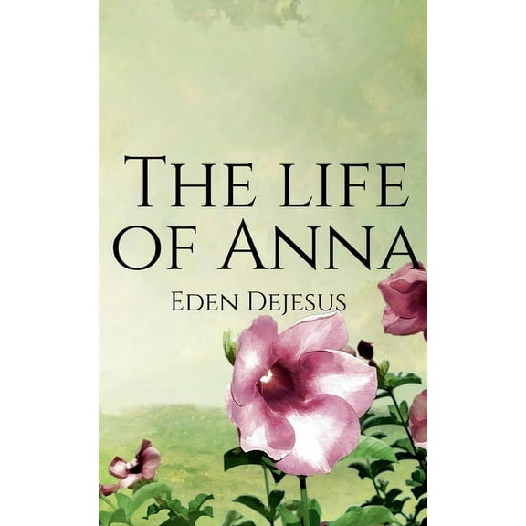 The life of Anna, (Paperback)