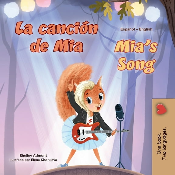 Spanish English Bilingual Collection Mia's Song (Spanish English Bilingual Children's Book), (Paperback)