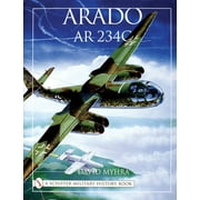 Schiffer Military History: Arado AR 234c: An Illustrated History (Hardcover)