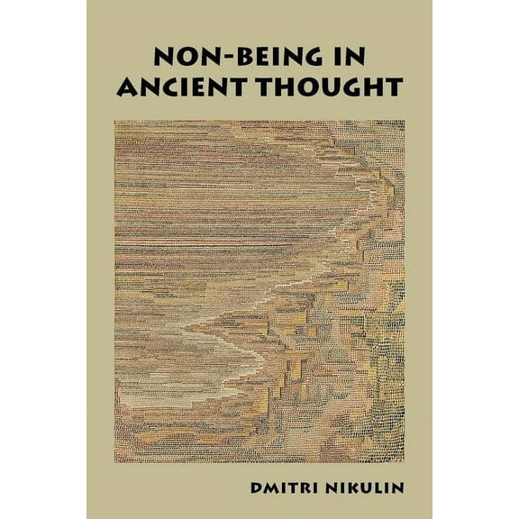 Non-Being in Ancient Thought, (Hardcover)