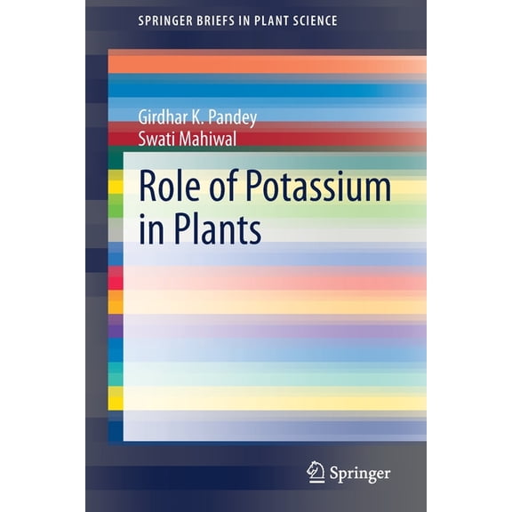 Springerbriefs in Plant Science Role of Potassium in Plants, (Paperback)