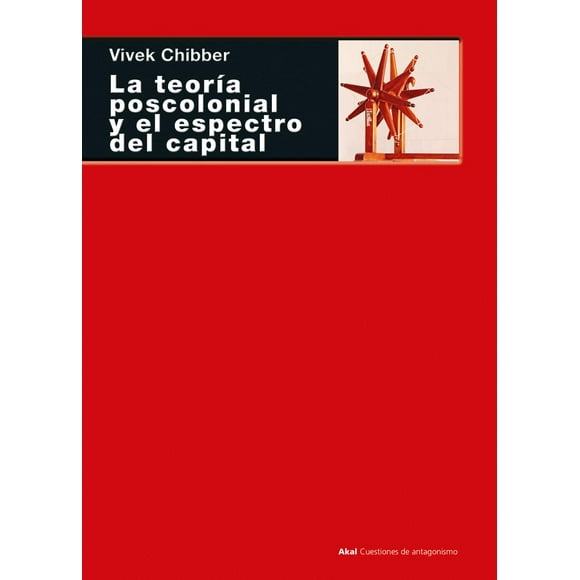 La Teoría Poscolonial Y El Espectro Del Capital AKAL 9788446050322