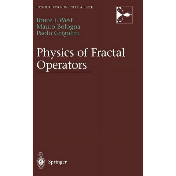 Institute for Nonlinear Science Physics of Fractal Operators, (Hardcover)