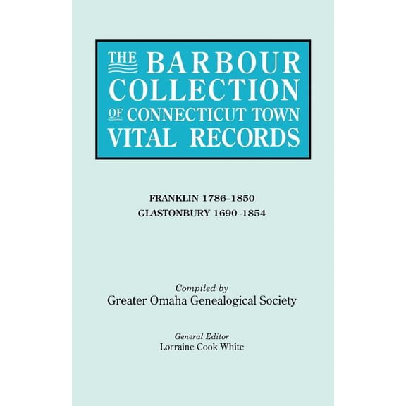 Barbour Collection of Connecticut Town Vital Records : Franklin and Glastonbury