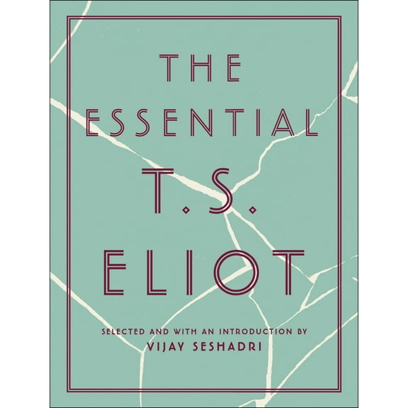 The Essential T.S. Eliot, (Hardcover)