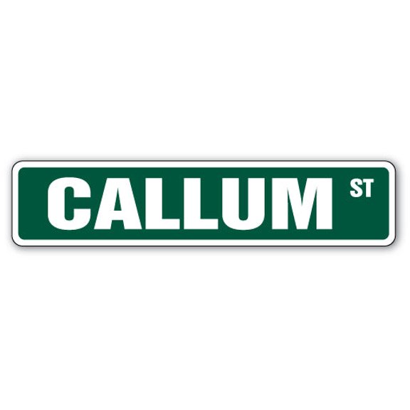 CALLUM Street Sign Childrens Name Room Sign | Indoor/Outdoor |  18" Wide