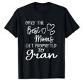 thumbnail image 1 of AALJY Best Moms Get Promoted To Gran Special Grandma T-Shirt, 1 of 1
