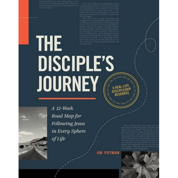 The Disciple's Journey: A 12-Week Road Map for Following Jesus in Every Sphere of Life, (Paperback)