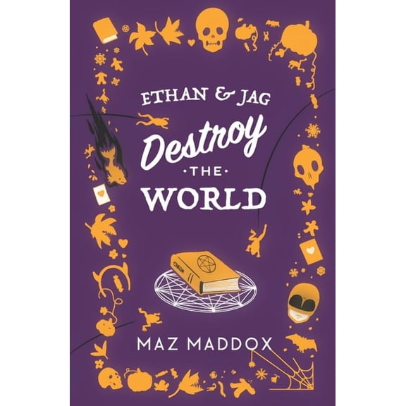 Ethan & Jag Destroy the World (Paperback) by Maz Maddox